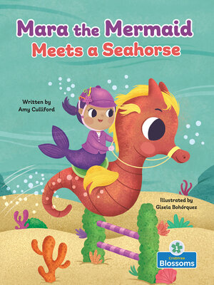 cover image of Mara the Mermaid Meets a Seahorse